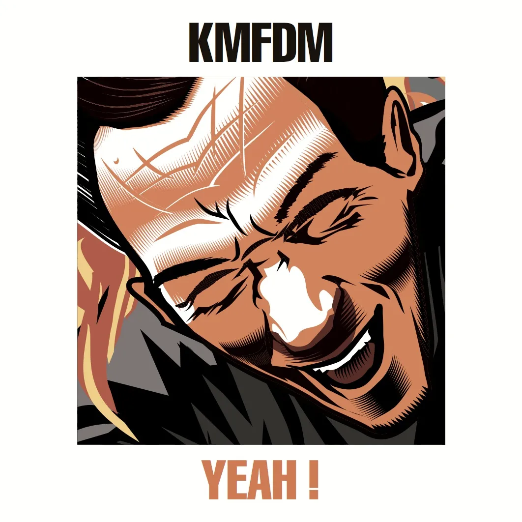 KMFDM Yeah KMFDM Yeah