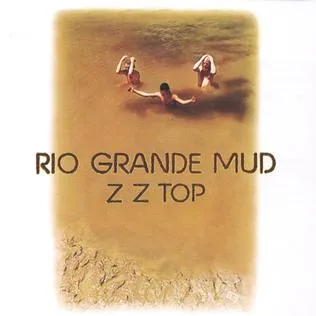 ZZ Top Rio Grande Mud ZZ Top Rio Grande Mud