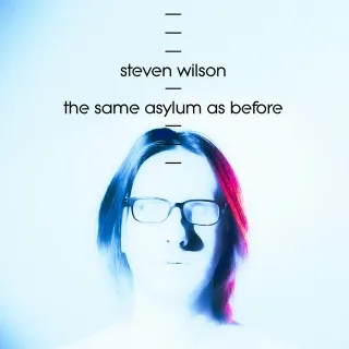 "The Same Asylum As Before" 