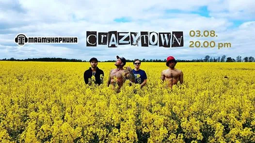 Crazy Town Crazy Town