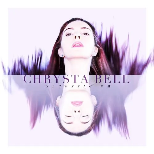 Chrysta Bell Cover We Dissolve 3 Chrysta Bell Cover We Dissolve 3