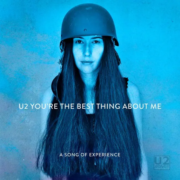U2 Youte The Best Thing About Me U2 Youte The Best Thing About Me