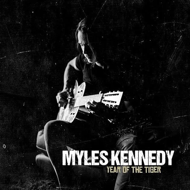 Myles Kennedy Year of the Tiger Myles Kennedy Year of the Tiger