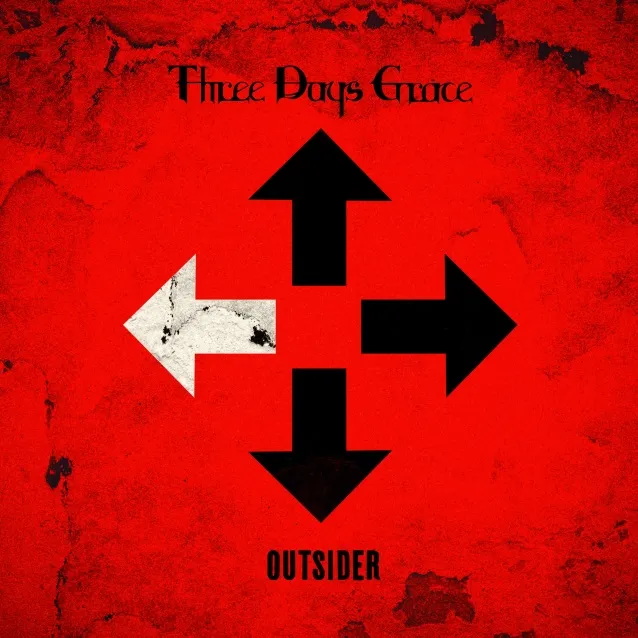 Three Days Grace Outsider Three Days Grace Outsider