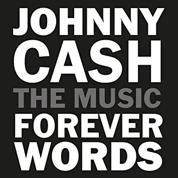 Johnny Cash Forever Words Johnny Cash Forever Words