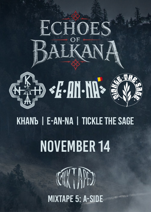 2026.11.14 echoes of balkana Echoes of Balkana