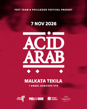 2026.11.07 acid arab Плакат за Acid Arab на 7 ноември 2026 г. — Малката текила, София.